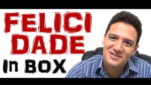 Felicidade in Box