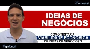 Ideias de Negócios: Como testar a viabilidade econômica de ideias de negócios