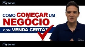 Como começar um negócio com venda certa