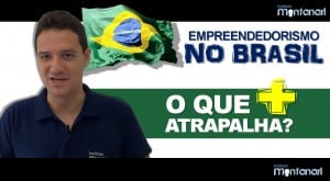 Empreendedorismo no Brasil: o que mais atrapalha?