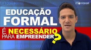 Educação Formal é necessária para empreender?