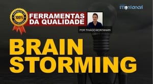 Brainstorming – Ferramentas da Qualidade Total