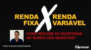 Renda fixa x Renda variável nos negócios