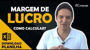 Como calcular a margem de lucro de um produto? | Planilha Download Grátis