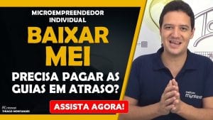 MEI Baixa | Para cancelar MEI precisa pagar as guias em atraso?