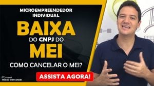 MEI: Baixa do CNPJ do MEI | Baixa do MEI