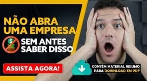 Abrir uma empresa? Você precisa saber disso antes de abrir uma empresa!