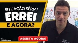 ERREI, E AGORA? COMO ENCARAR SEUS ERROS?