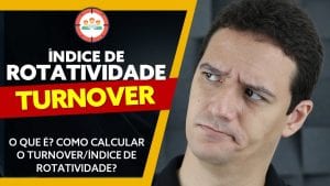 Índice de ROTATIVIDADE ou TURNOVER: o que é? Como calcular o turnover?
