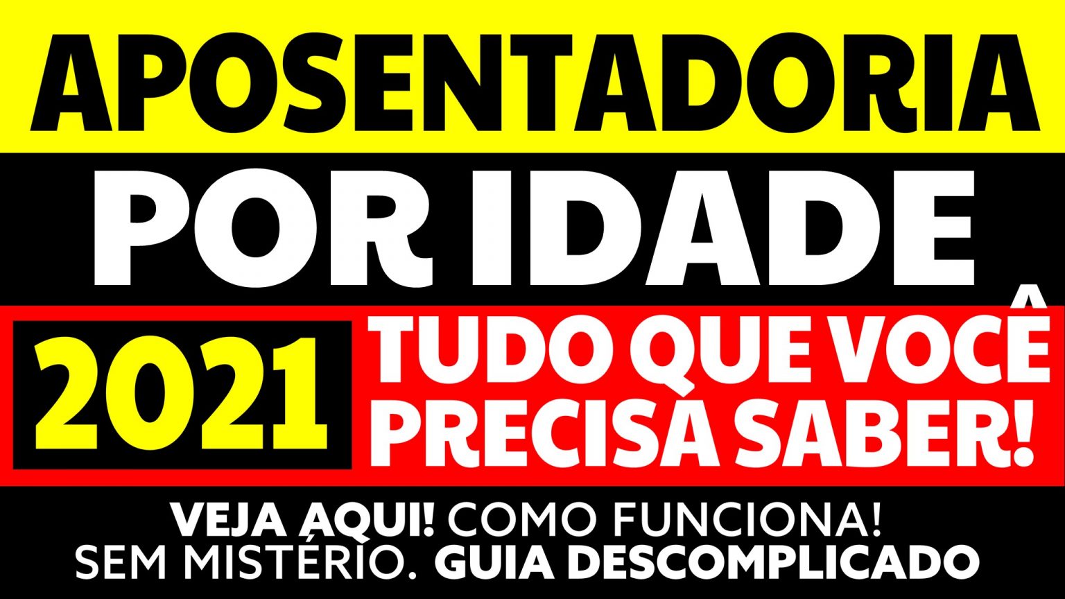 Aposentadoria Por Idade 2021 Confira Todas As Regras 4038