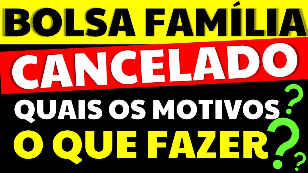 bolsa familia cancelado