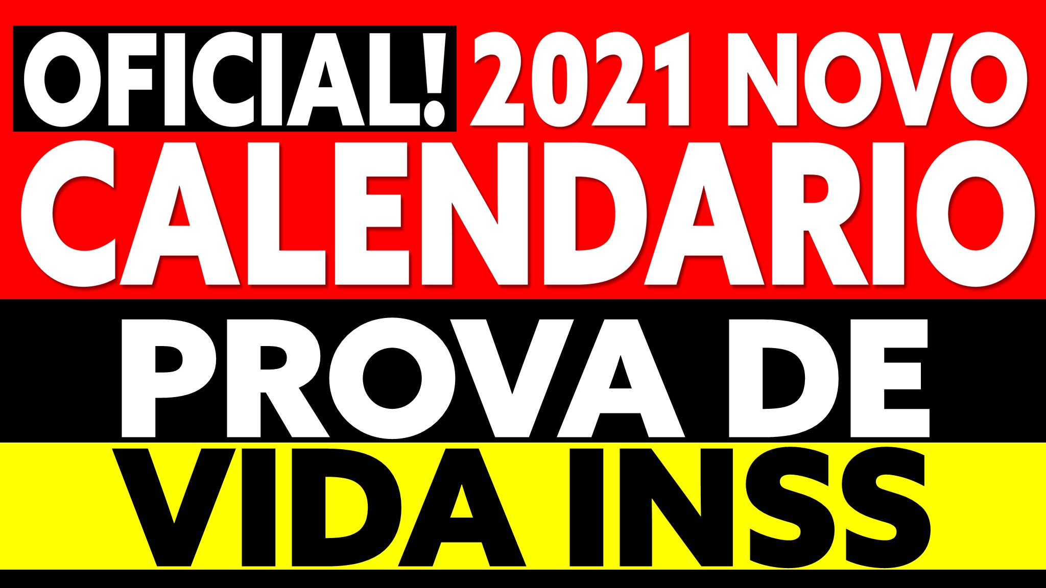 NOVO CALENDÁRIO PROVA DE VIDA DO INSS 2021