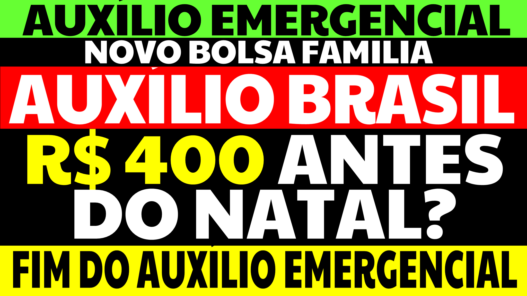 FIM DO AUXÍLIO EMERGENCIAL 400 REAIS AUXÍLIO BRASIL ANTES DO NATAL NOVO BOLSA FAMÍLIA
