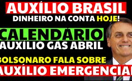 BOLSONARO FALA SOBRE AUXÍLIO EMERGENCIAL 400 REAIS HOJE AUXÍLIO BRASIL CALENDÁRIO AUXÍLIO GÁS ABRIL