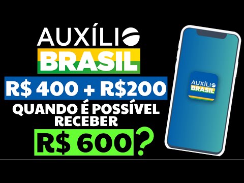 600 REAIS DE AUXÍLIO BRASIL QUANDO É POSSÍVEL RECEBER? ENTENDA!