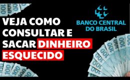 PASSO A PASSO COMO CONSULTAR E SACAR DINHEIRO ESQUECIDO BANCO CENTRAL CALENDÁRIO VALORES A RECEBER