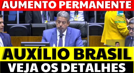 AUXÍLIO BRASIL CÂMARA APROVA AUMENTO PERMANENTE DO BENEFÍCIO EXTRAORDINÁRIO VEJA DETALHES