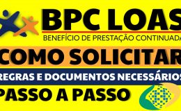[BPC LOAS 2022] COMO SOLICITAR O BPC PASSO A PASSO COM TODAS AS REGRAS E DOCUMENTOS NECESSÁRIOS BPC