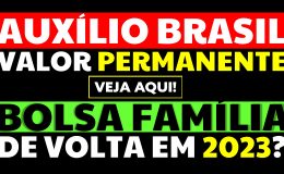 NOVO VALOR PERMANENTE AUXÍLIO BRASIL BENEFÍCIO SUSPENSO O QUE FAZER BOLSA FAMÍLIA DE VOLTA EM 2023