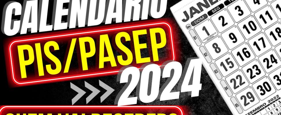 CALENDÁRIO PIS PASEP 2024